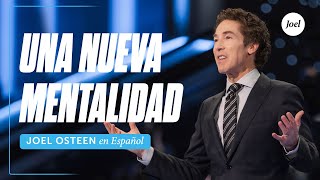 Una nueva mentalidad  Joel Osteen [upl. by Muncey]