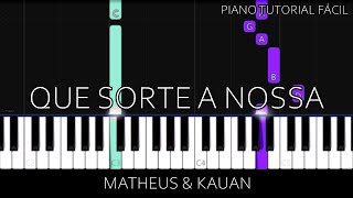 Matheus amp Kauan  Que Sorte a Nossa Piano Tutorial Fácil [upl. by Padegs]