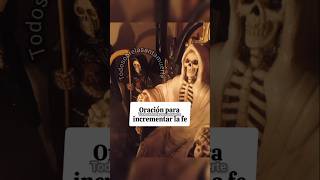 Oración incrementar la FE 🙏💀 santamuerte todosobrelasantamuerte santamuerteoraciones shorts [upl. by Rammaj]