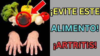 💥 ¡Alto Estos 7 Alimentos Empeoran tu Artritis 💥 [upl. by Qiratla]