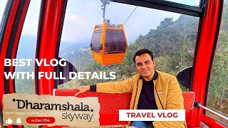 Dharamshala to Mcleodganj Ropeway in just 10 minutes  Dharamshala Skyway  Ticket Price amp timings [upl. by Oigres]