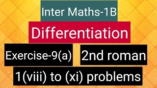 Inter Maths1B Differentiation  Exercise9a 2nd roman 1viii to xiProblems [upl. by Einaffit]