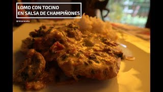 Lomo con tocino en salsa de champiñones PASO a PASO [upl. by Selrhc]