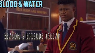 BLOOD amp WATER SEASON 2 EPISODE 4 RECAP KB ITS LIKE THAT [upl. by Arbmik]