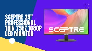 Sceptre 24quot Professional Thin 75Hz 1080p LED Monitor  review 2022 [upl. by Oguh34]