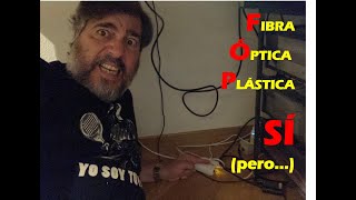 Fibra Óptica Plástica FOP  SÍ pero [upl. by Nnylyrehc]