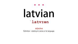 How to pronounce latvian  Vocab Today [upl. by Nabatse]