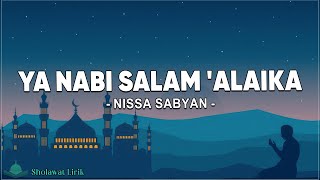 Ya Nabi Salam Alaika  Nissa Sabyan Lirik Sholawat [upl. by Chari]