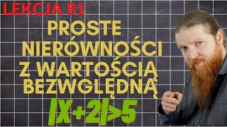 Proste nierówności z wartością bezwzględną LEKCJE Z FSOREM 81 [upl. by Ogaitnas723]