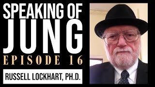 Russell Lockhart PhD  Stories from Los Angeles  Speaking of Jung 16 [upl. by Tonneson]