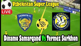 Live Football Dinamo Samarqand Vs Termez Surkhon  Live Uzbekistan Super League [upl. by Parker173]