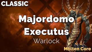 Majordomo Executus  Molten Core  Warlock POV [upl. by Ordisy86]