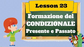 Corso di inglese 23  Il CONDIZIONALE Presente e Passato [upl. by Hpejsoj610]