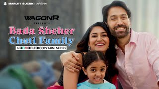 FilterCopy  Mini Series  Bada Sheher Choti Family  Trailer  Nakuul Mehta Erica J Fernandes [upl. by Siegfried]