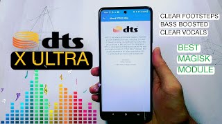 DTS X Ultra Audio for all devices  Better than Dolby Atmos  Best Magisk Module to try [upl. by Edniya750]