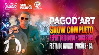 PAGODART DVD 2024 Show Completo  Festa do Divino POÇÕES repertórioatualizado da Carreta [upl. by Isteb351]