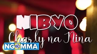 NIBYO by CHARLY na NINA Official Lyrics Video 2019 [upl. by Knowle]