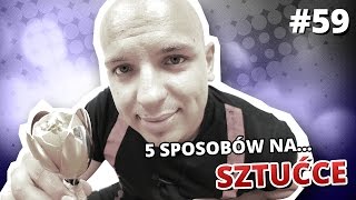 5 sposobów na SZTUĆCE [upl. by Ysset906]