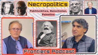 Urdu  Necropolitics Mbembe Khyber Pakhtunkhwa Balochistan Palestine  Dr Faiz  Dr Irfan [upl. by Nileuqay]