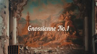 Erik Satie  Gnossienne No 1 Piece of sad [upl. by Desberg]