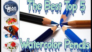 The Best Top 5 Watercolor Pencils Top 5 Water Soluble Pencils [upl. by Kolnick]