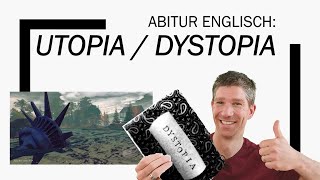 Utopia Dystopia  an overview  Englisch Abitur Oberstufe  Abiturthemen [upl. by Srevart]