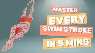 Master Every Swimming Stroke in 5 Minutes 🏊‍♀️ [upl. by Yssej]