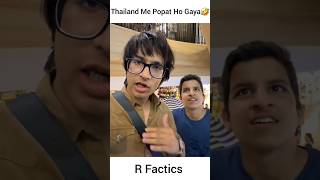 Thailand Me Popat Ho Gaya 🤣  Sourav Joshi Vlogs  souravjoshivlogs [upl. by Urbannai]