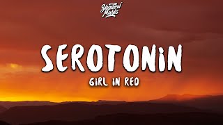 girl in red  serotonin Lyrics [upl. by Leanatan]