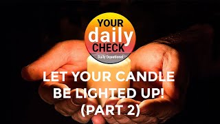 Let Your Candle Be Lighted Up Part 2 [upl. by Iolenta]