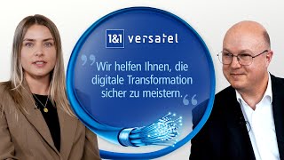 Effiziente Lösungen für die Digitalisierung  1amp1 Versatel im Gespräch [upl. by Gamali28]