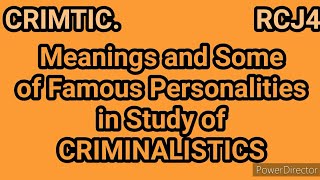 CRIMINALISTICS FAMOUS PERSONALITIES IN STUDY OF CRIMINALISTICS [upl. by Enymzaj822]