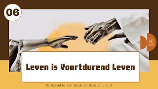 【NLD DUB】06 Leven is Voortdurend Leven Waaromleeftdemens betekenisvanhetleven waarheid [upl. by Zenobia694]