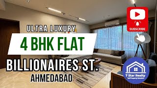 4 BHK Flat in Ahmedabad  Billionaires Street  Luxury Flat  Real Estate 7starrealty [upl. by Aneekas]