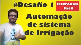 Desafio 1  Timer para irrigação e Frequência em CC Pura [upl. by Ffirahs]