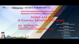 Grand CPC  quotWho Am I A Gender Identity Dilemmaquot  Pediatric Dept [upl. by Saideman526]