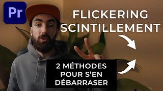 SUPPRIMER le SCINTILLEMENTFLICKERING de tes VIDÉOS [upl. by Rennob760]