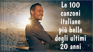 Le più belle Canzoni Italiane 60708090  Le 100 canzoni italiane più belle degli ultimi 20 anni [upl. by Mather]