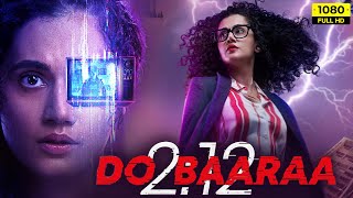 Dobaaraa Full Movie 2022  Taapsee Pannu Pavail Gulati  Anurag Kashyap  1080p HD Facts amp Review [upl. by Bashemath6]