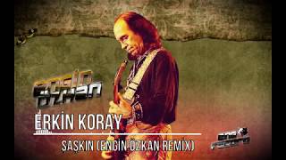 Erkin Koray  Şaşkın Engin Özkan Remix [upl. by Toshiko]