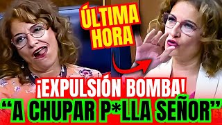 💥EXPULSIÓN BOMBA ¡EXPULSAN a Mª JESÚS MONTERO por hacerle GESTOS OBSCENOS a DIPUTADO POPULAR [upl. by Ritchie]