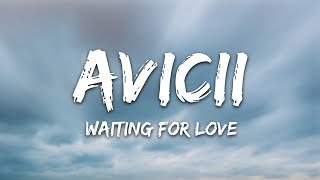 Avicii  Waiting For Love Lyrics [upl. by Munford]