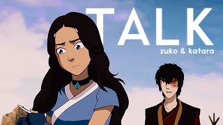 talk  zuko amp katara [upl. by Leod18]