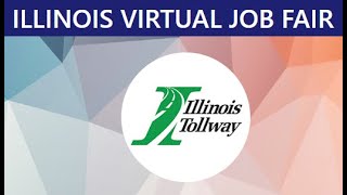 Illinois Tollway Virtual Job Fair  103124 [upl. by Ahsini906]