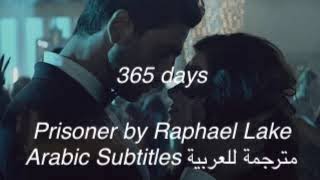 Prisoner 365 days Lyrics مترجمة [upl. by Risay]