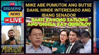 MIKE ABE PUMUT0K ANG BUTSE SA MGA SENADOR  RAFFY TULFO  BAANT BY [upl. by Willman]