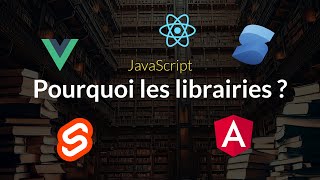 Pourquoi utiliser une librairie frontend  et comment la choisir [upl. by Aicetal]