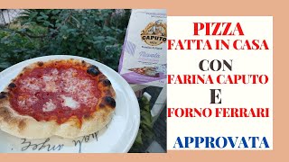 Pizza con farina Caputo Nuvola e Forno Ferrari  la pizza perfetta [upl. by Yemiaj]