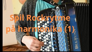 Spil rockrytme på harmonika 1 [upl. by Eudoxia]