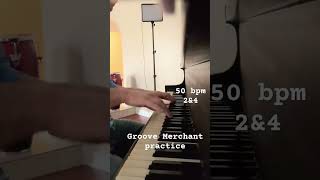 Groove Merchant practice session  50bpm [upl. by Eelarol]